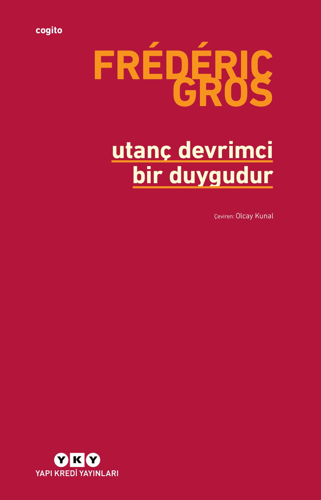 Utanç Devrimci Bir Duygudur