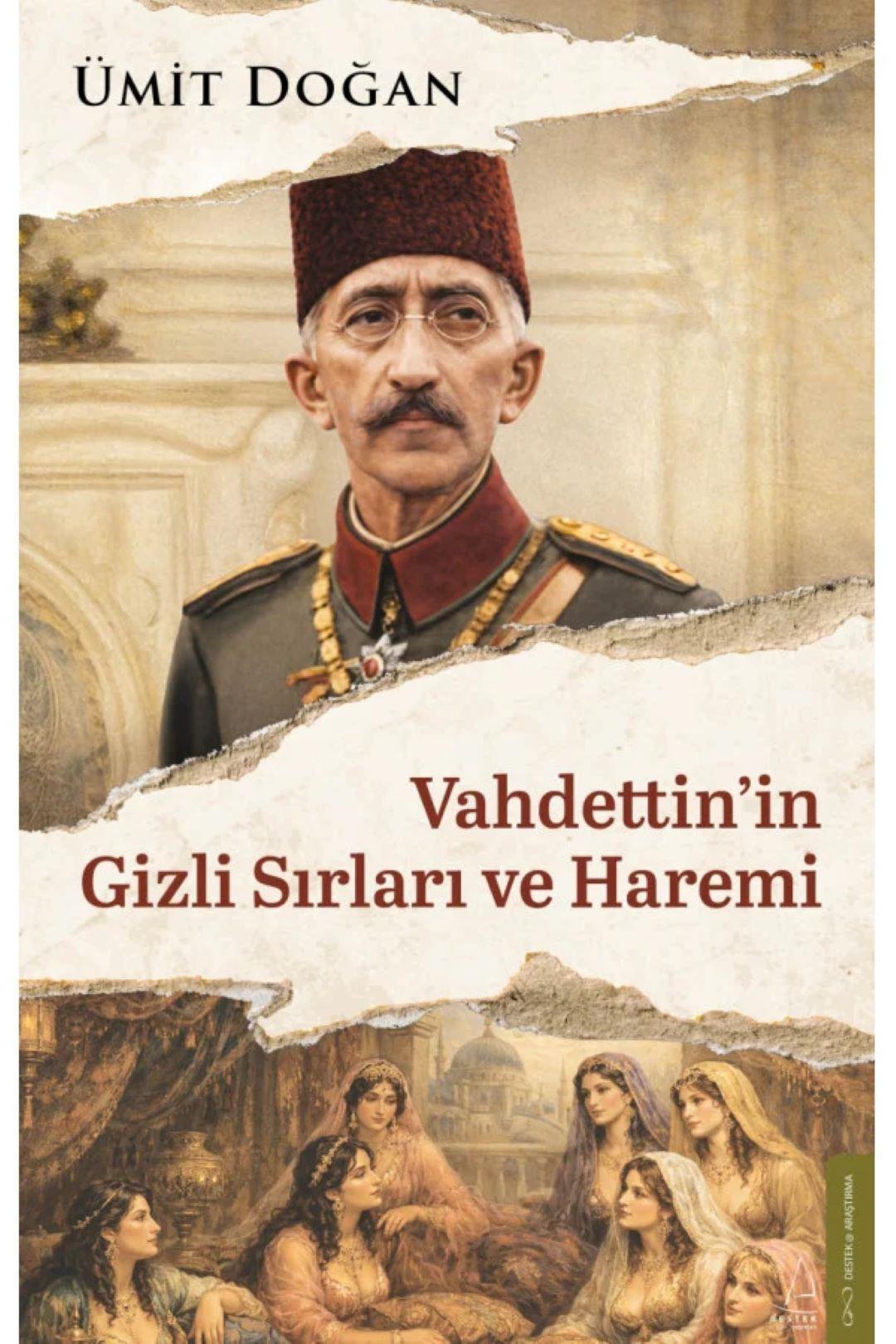 Vahdettin'in Gizli Sırları ve Haremi