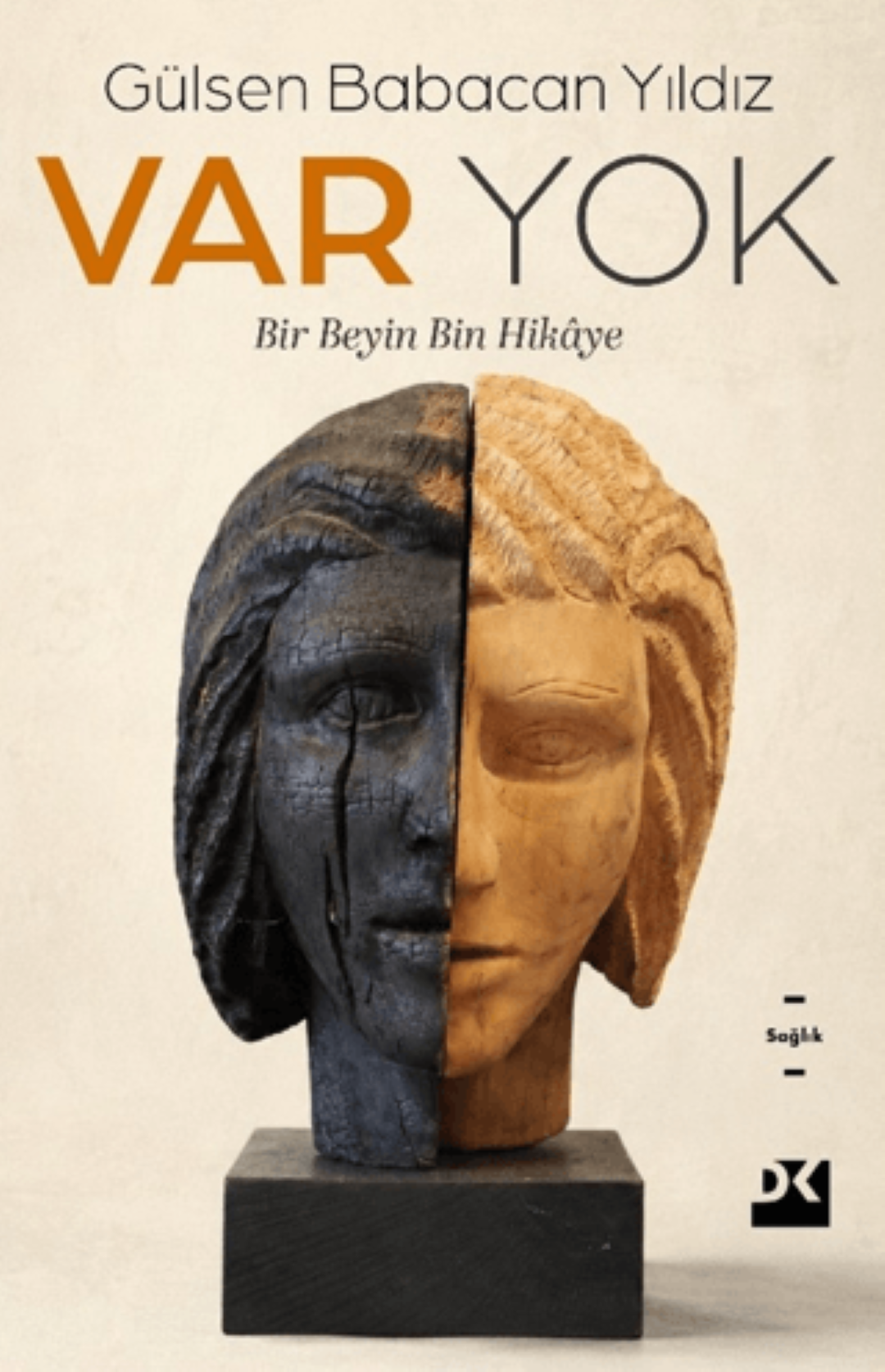 Var Yok: Bir Beyin Bin Hikâye