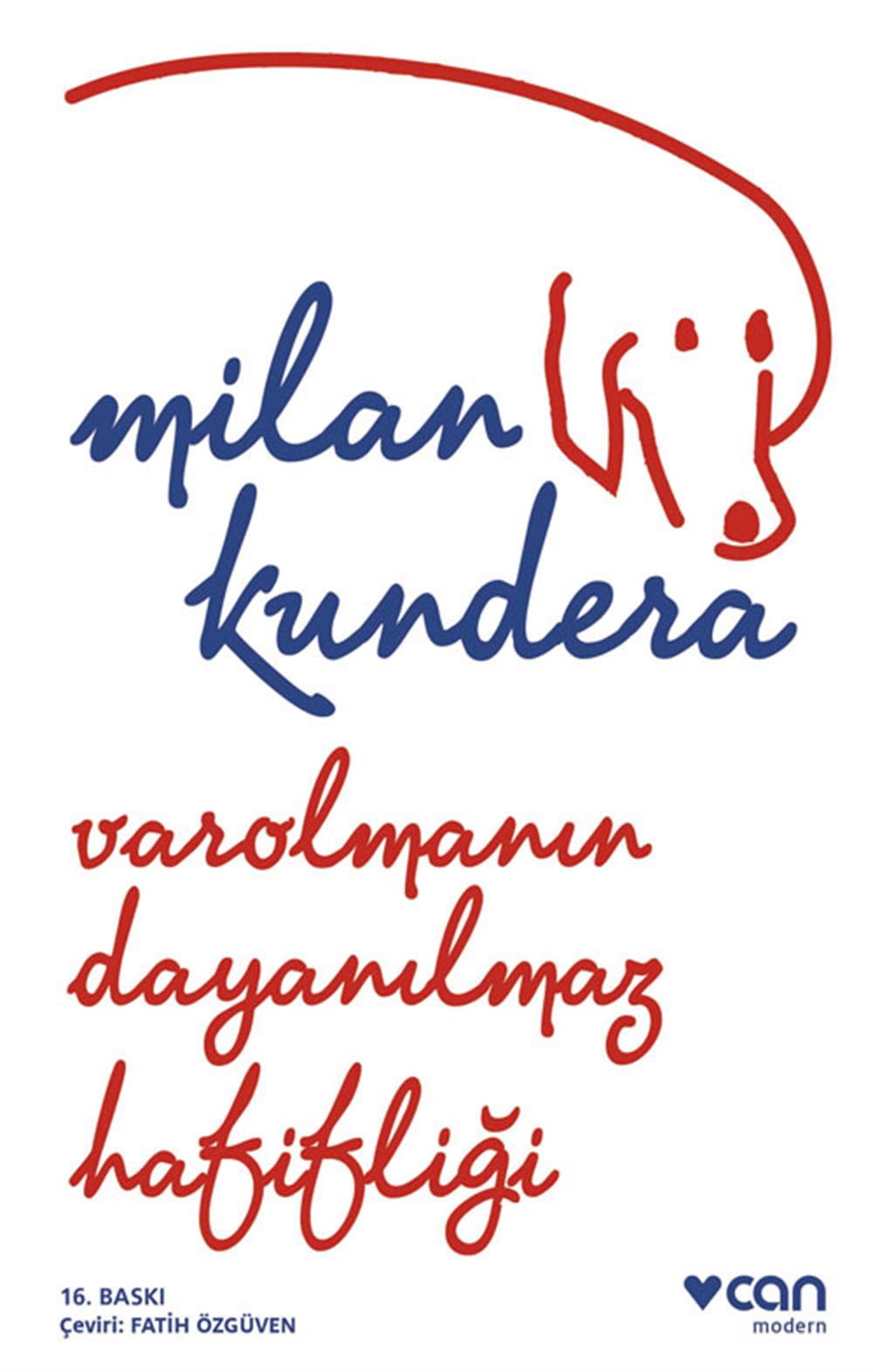 Varolmanın Dayanılmaz Hafifligi