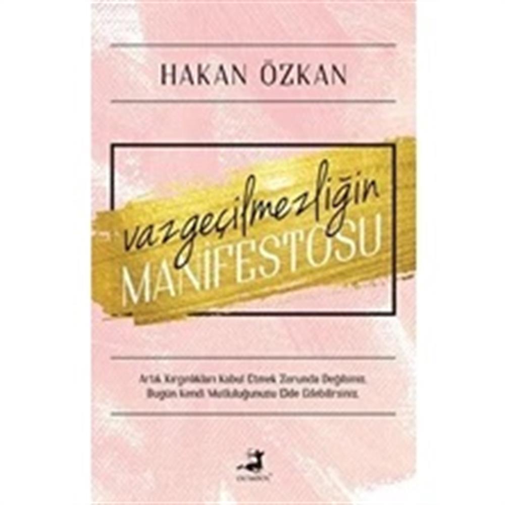 Vazgeçilmezliğin Manifestosu