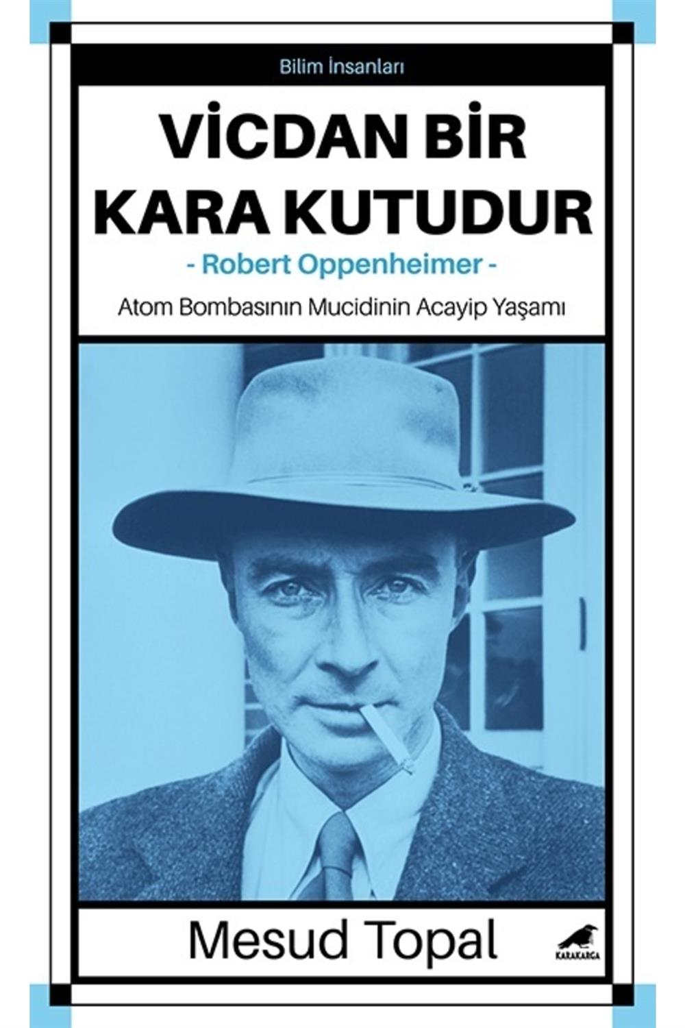 Vicdan Bir Kara Kutudur-robert Oppenheimer