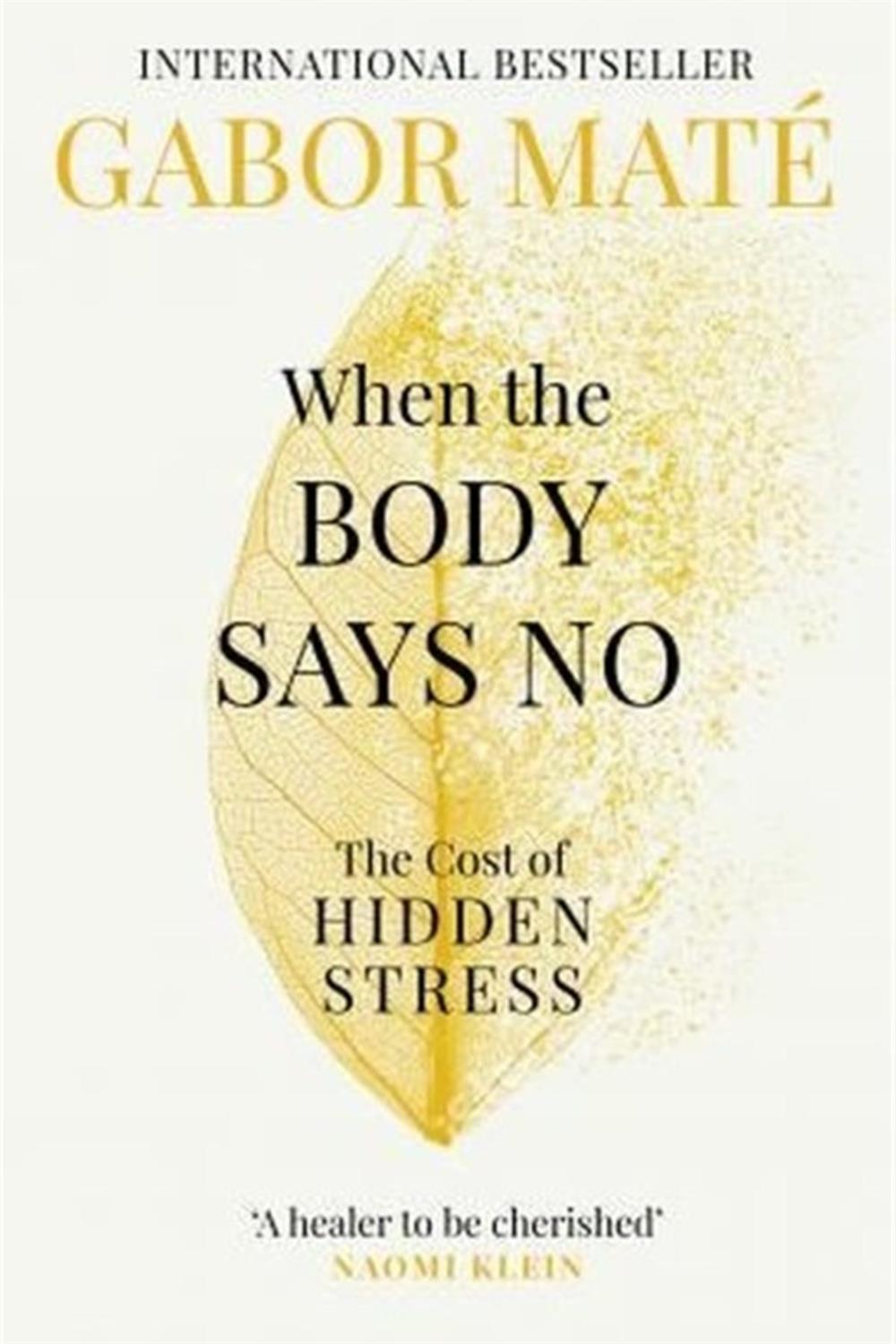 When The Body Says No - Gabor Mate