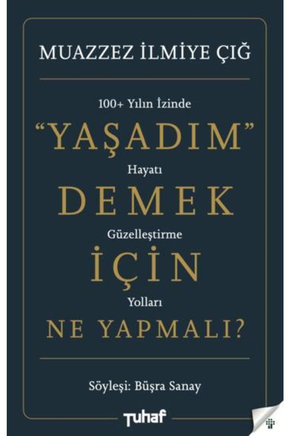 Yaşadım Demek Için Ne Yapmalı