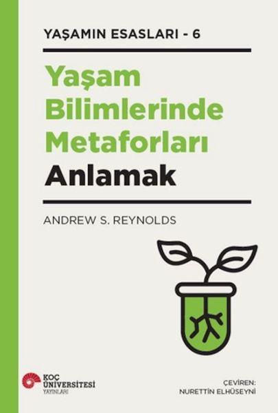 Yaşam Bilimlerinde Metaforları Anlamak