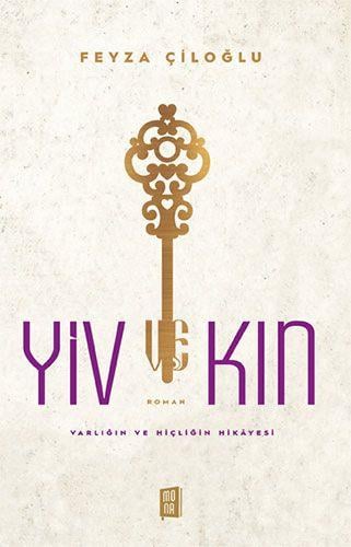 Yiv Kin: Varlığın ve Hiçliğin Hikâyesi