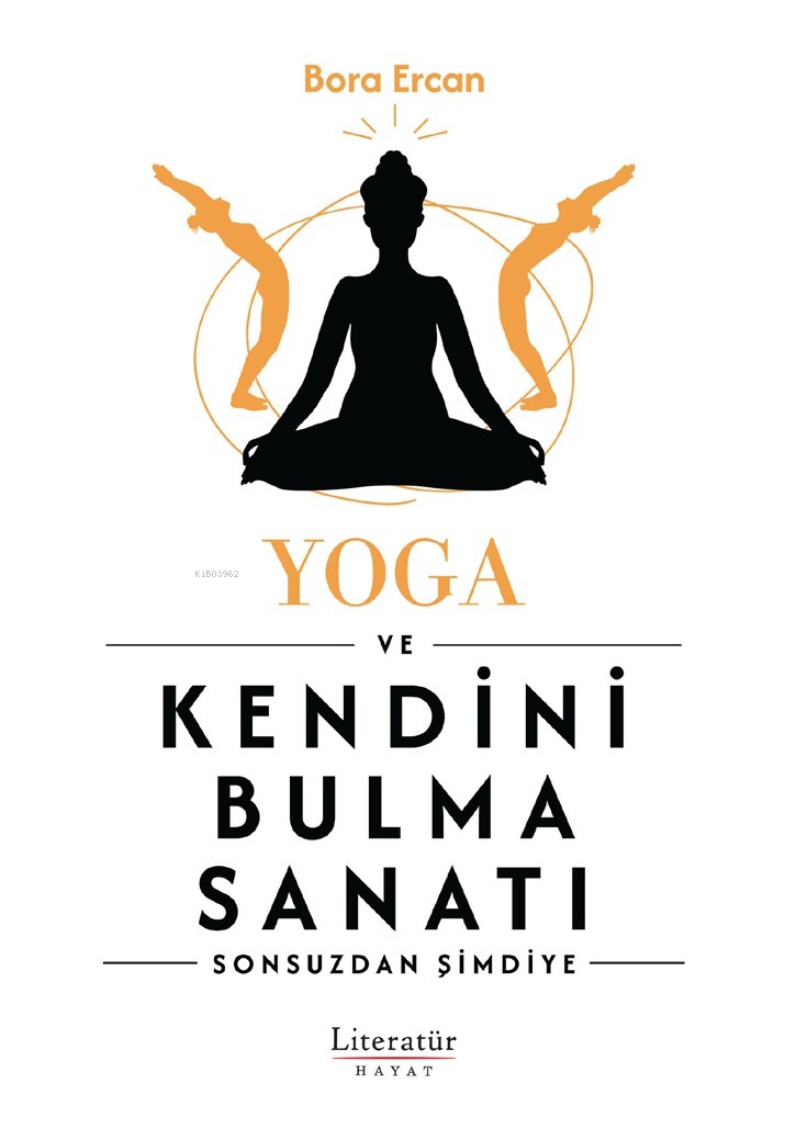 Yoga Ve Kendini Bulma Sanatı