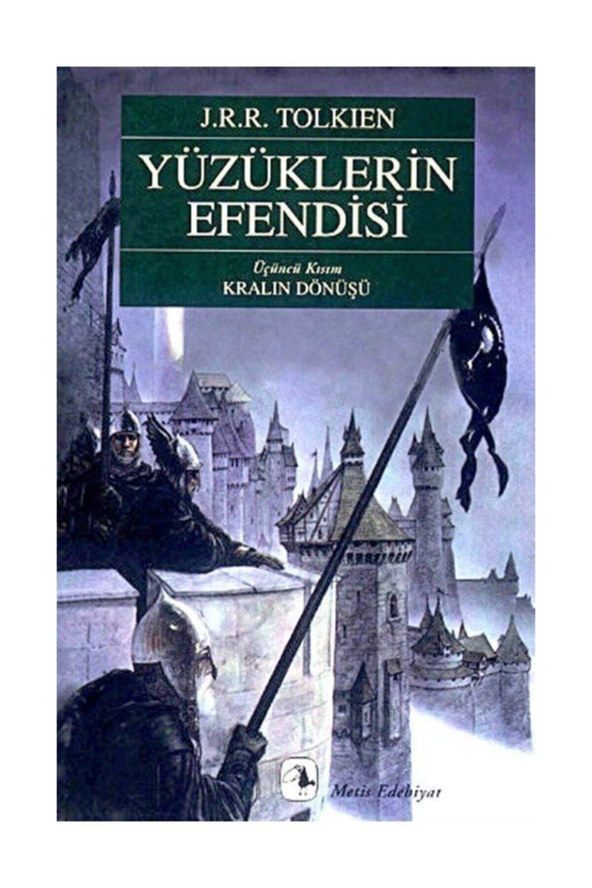 Yüzüklerin Efendisi Üçüncü Kısım Kralın Dönüşü - J. R. R. Tolkien 9789753422024