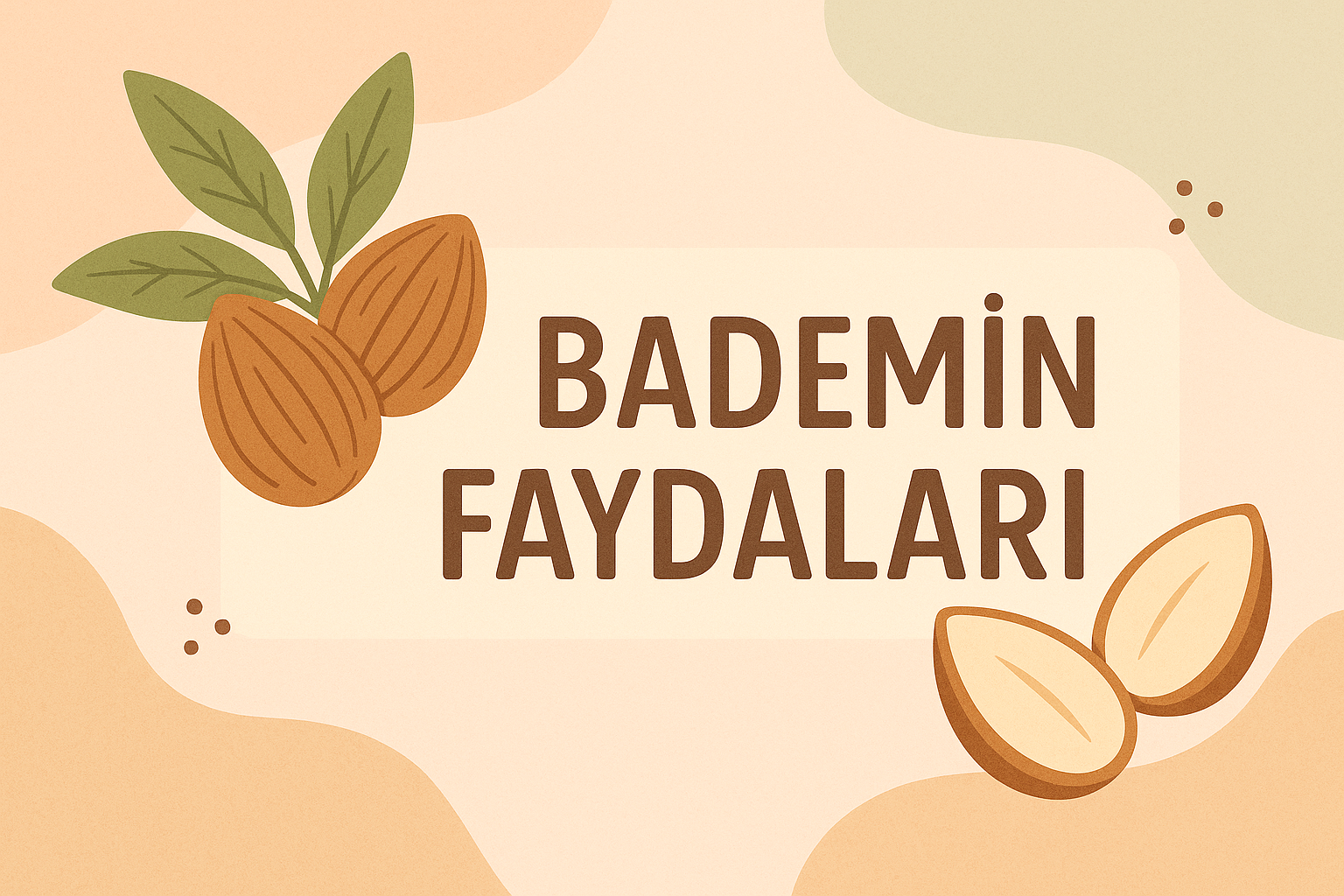 Bademin Faydaları