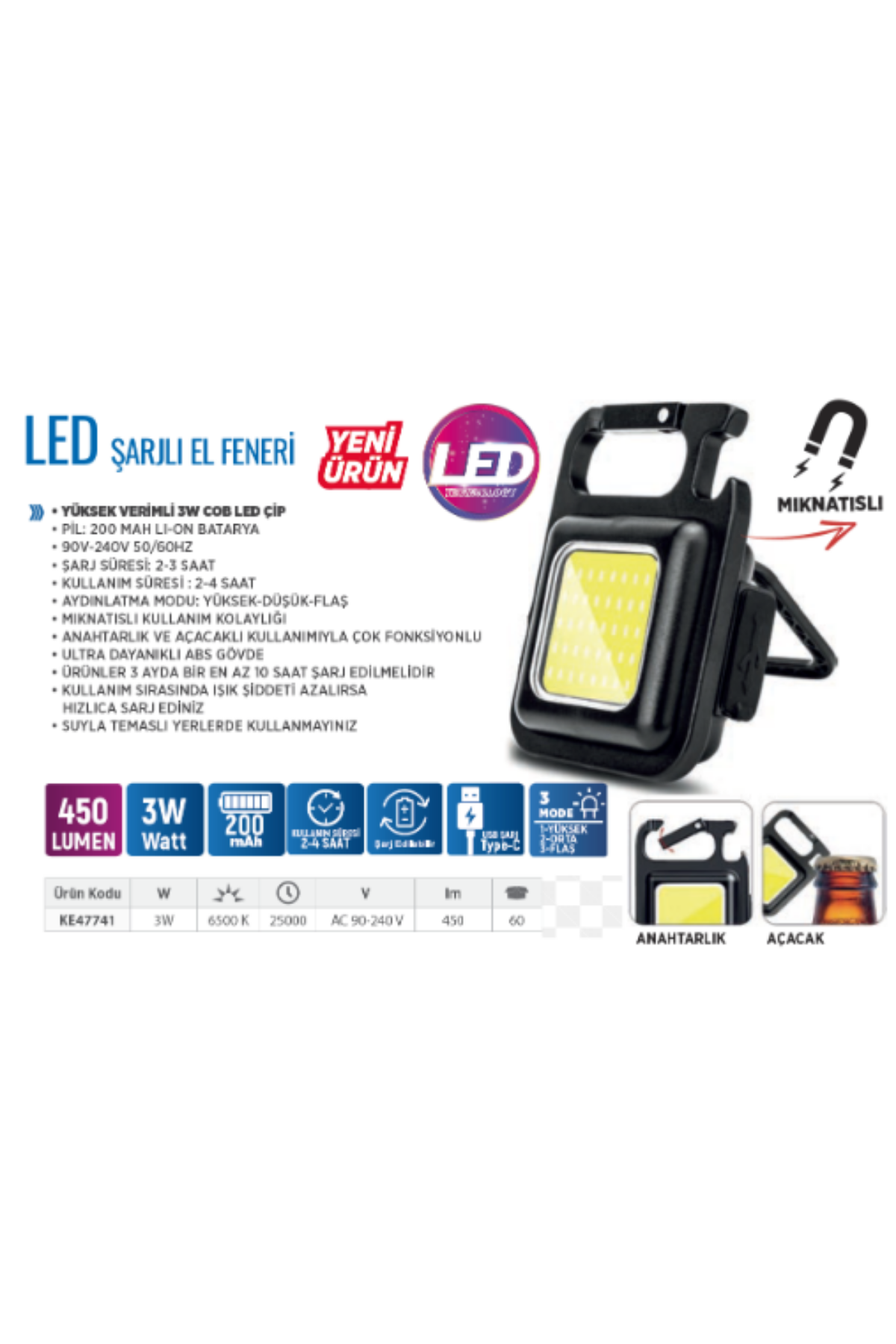 KLAUS KAPAK AÇACAKLI LED ANAHTARLIK (3 W &200 MAH)