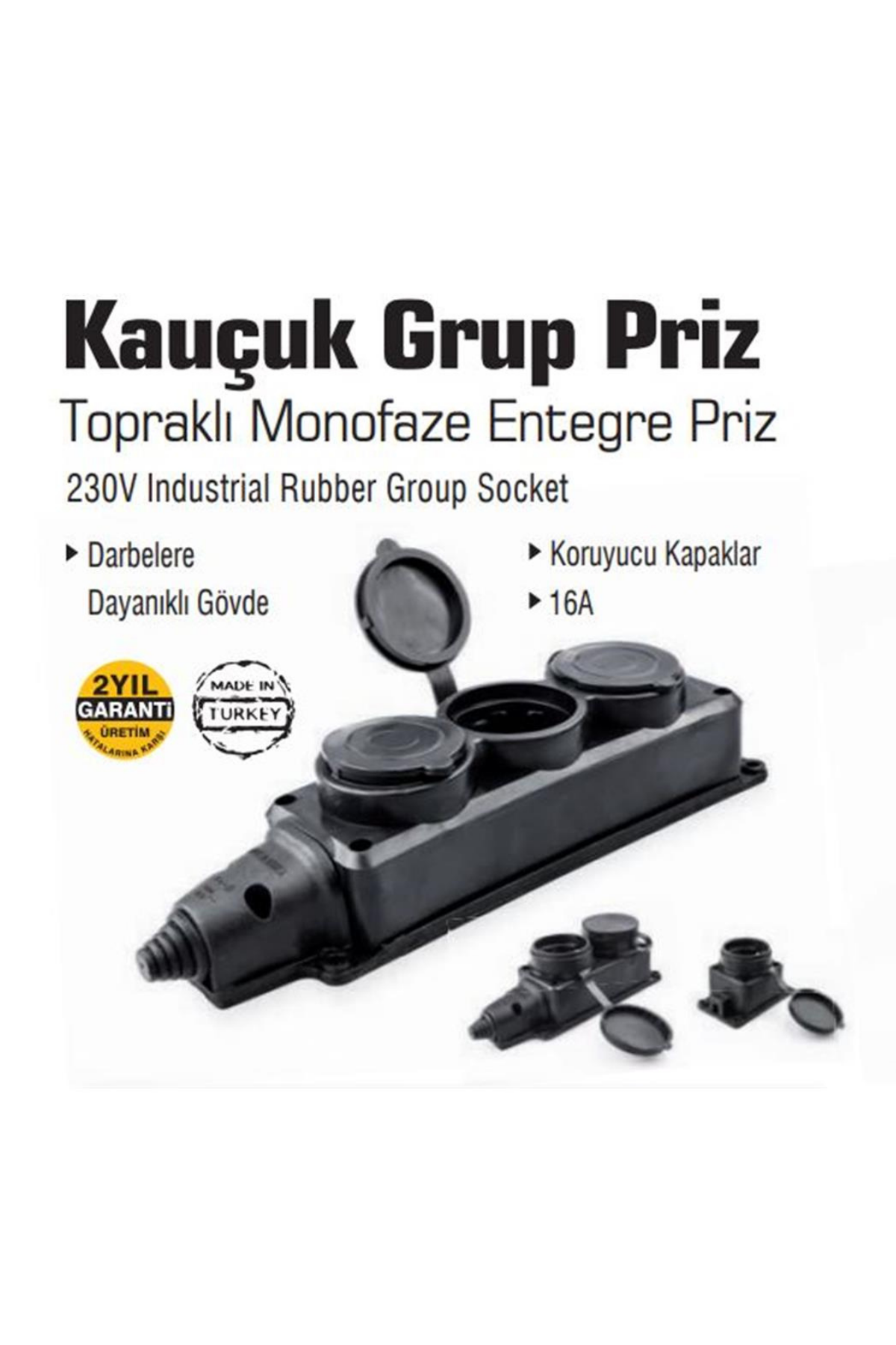 MONOFAZE KAUÇUK ÜÇLÜ PRİZ (1*16A)