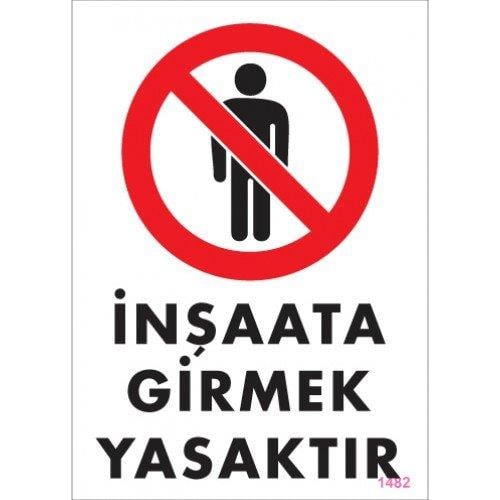 PVC İNŞAAT İKAZ LEVHASI (EBAT=35X25 CM)