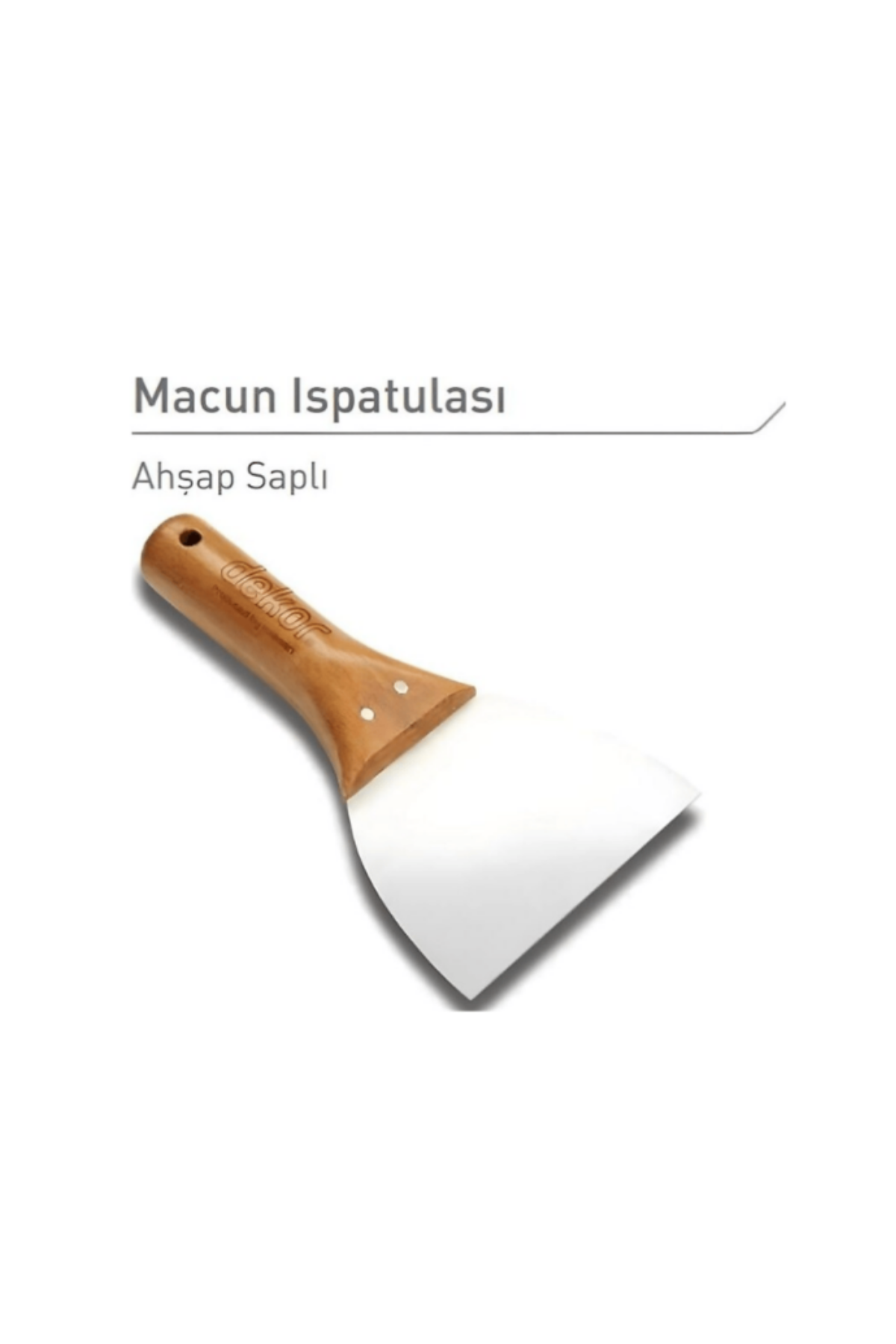 DEKOR PASLANMAZ ÇELİK AHŞAP SAPLI MACUN ISPATULASI (12 CM)