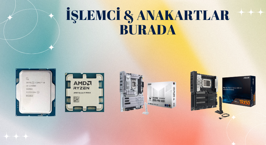 İşlemci ve Anakart