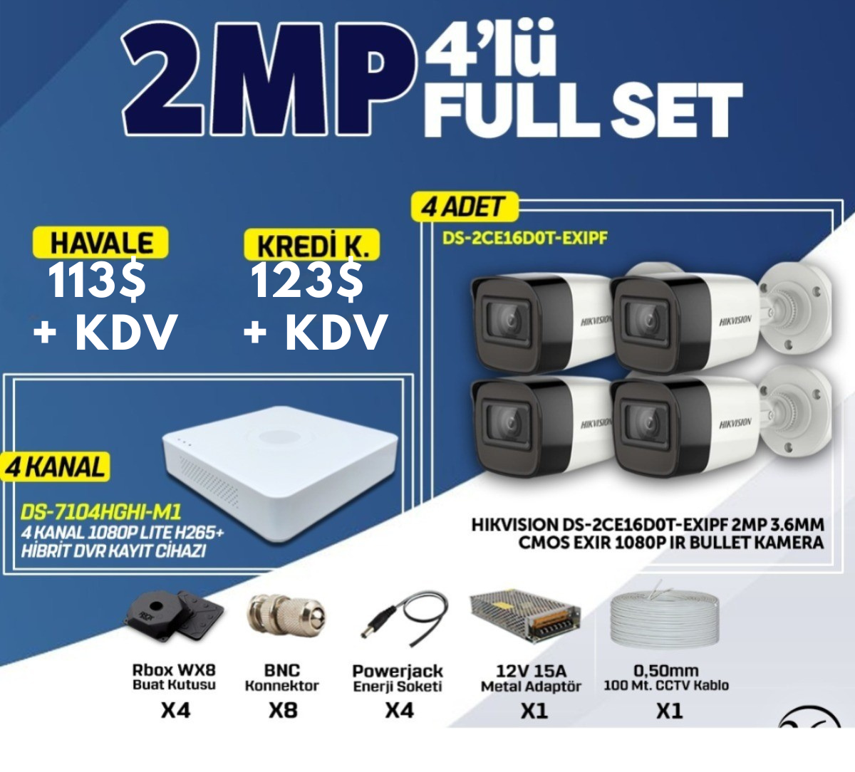 HIKVISION 4'LÜ ANALOG KAMERA SETİHIKVISION DS-2CE16D0T-EXIPF 2MP CMOS SENSÖR İLE 1080P ÇÖZÜNÜRLÜK, IP66 KORUMA, TVI,AHD,CVI VE CVBS, HIKVISION DS-7104HGHI-M1 4 KANAL DVR KAYIT CİHAZI, HAREKET ALGILAMA 2.0, H265 PRO+/H265 PRO/H265, HDTVI/AHD/CVI/CVBS/IP, RBOX WX8 BUAT KUTUSU, BNC KONNEKTOGRİTTYKampanya & Paketler