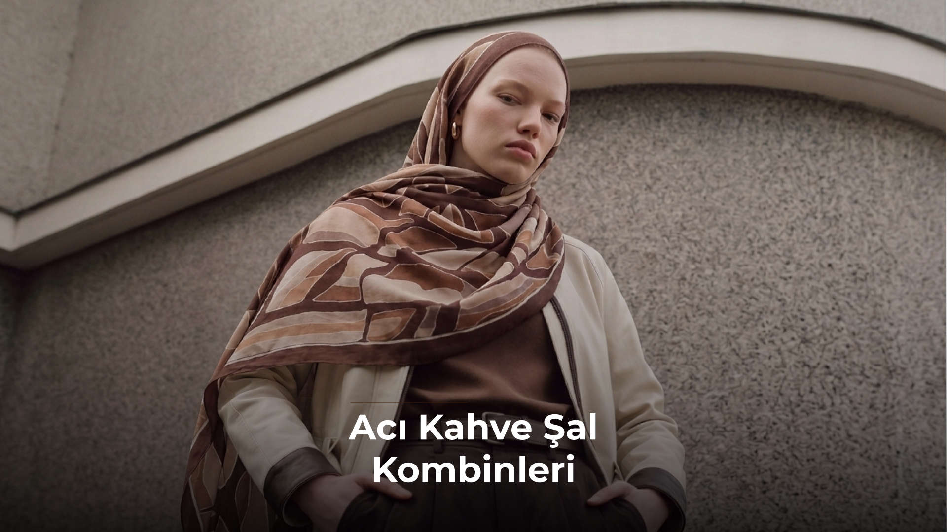 Acı Kahve Şal Kombinleri
