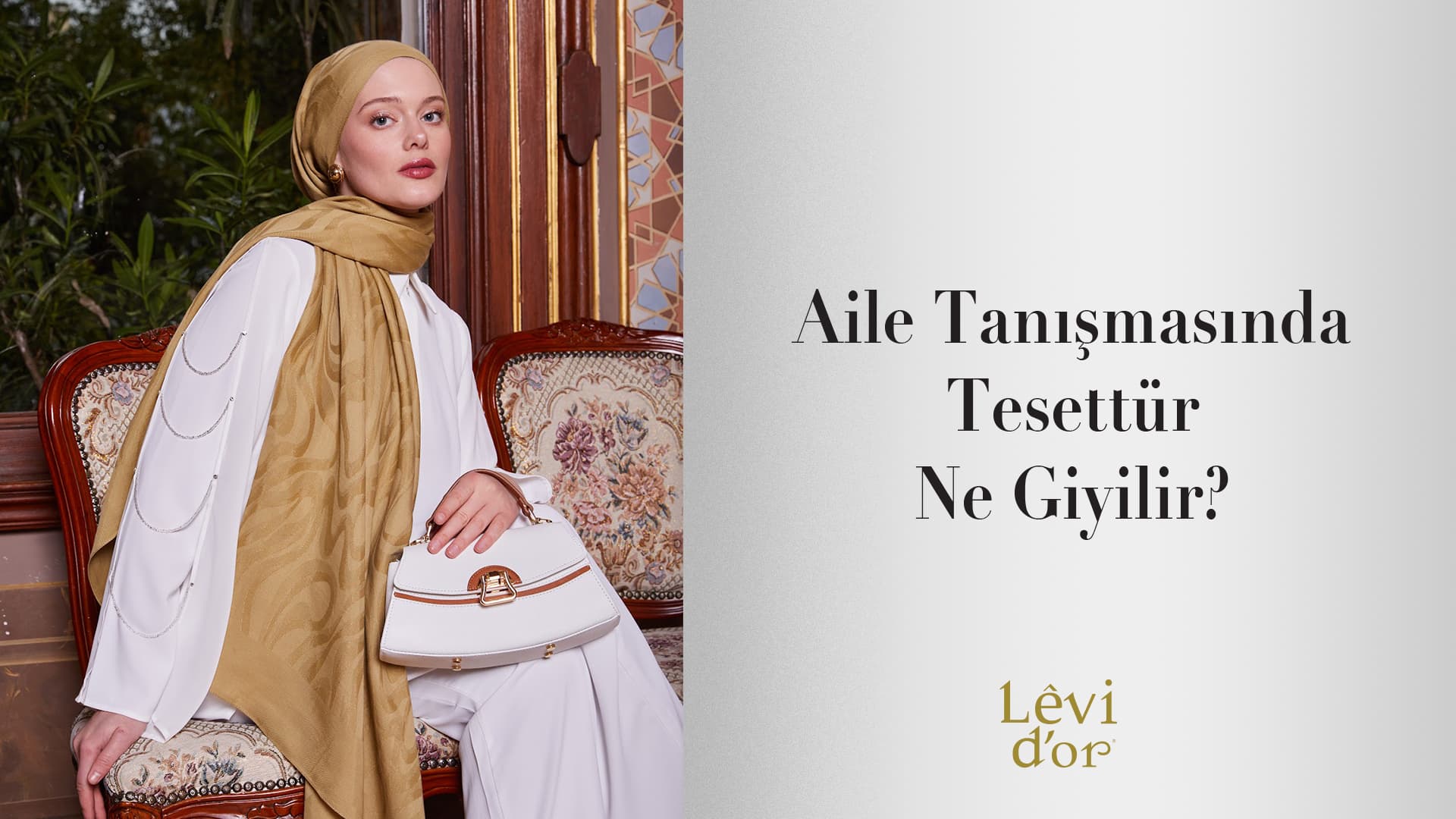 aile tanışmasında ne giyilir tesettür