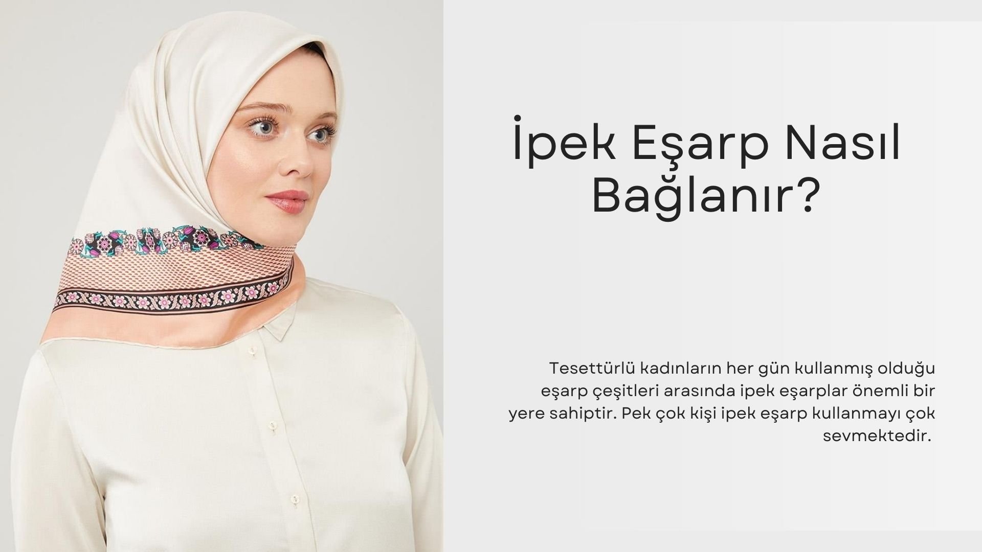 İpek Eşarp Nasıl Bağlanır