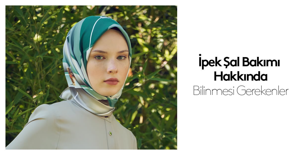 İpek Şal Bakımı Hakkında Bilinmesi Gerekenler