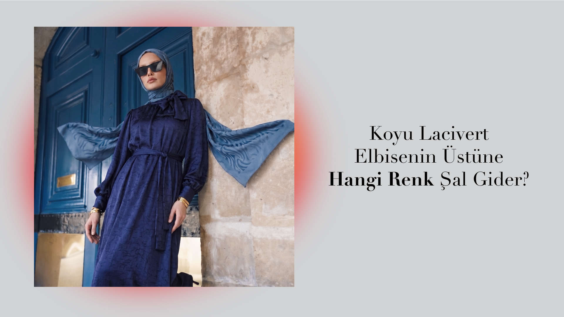 Koyu Lacivert Elbisenin Üstüne Hangi Renk Şal Gider