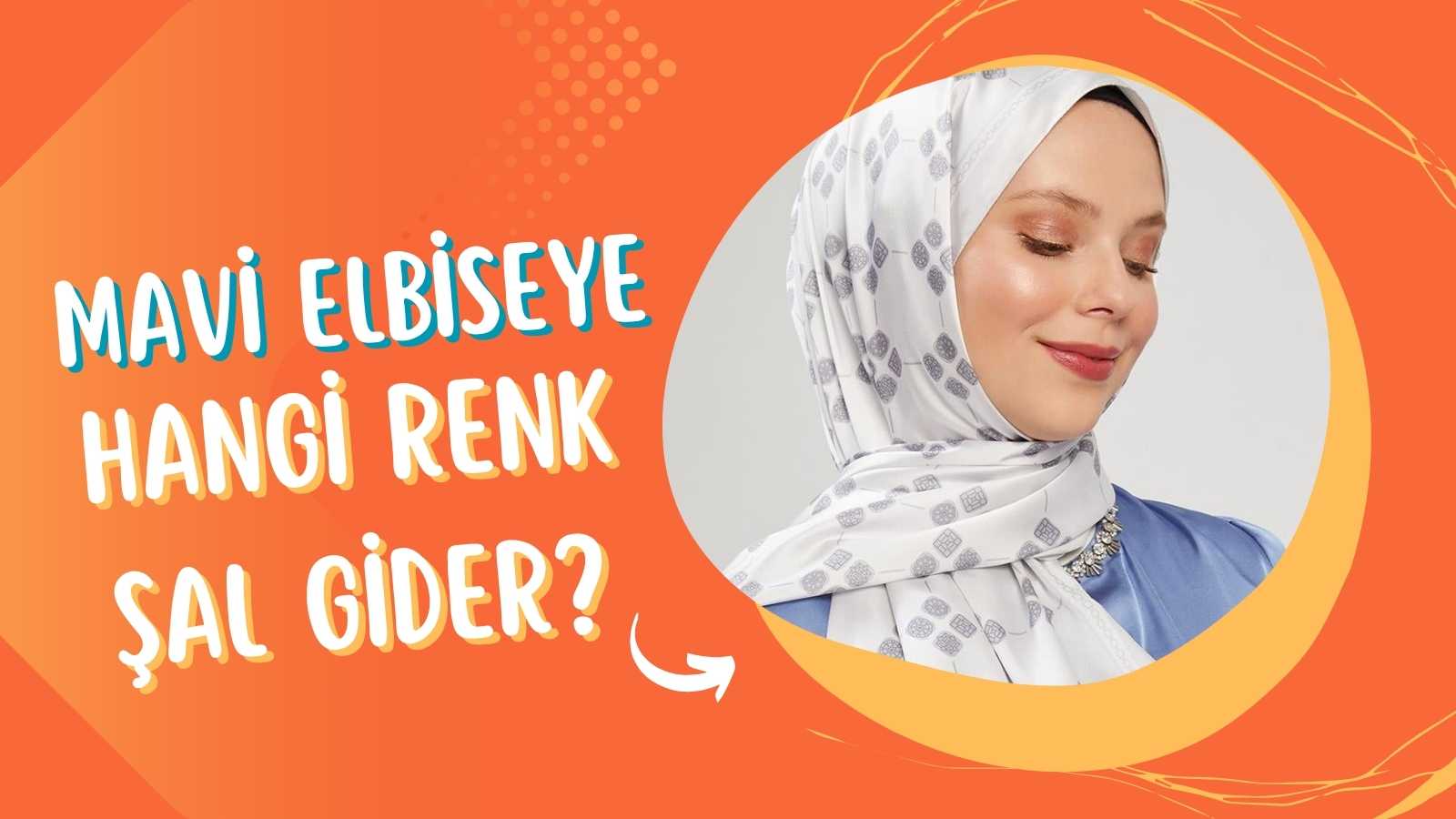 Mavi elbise üzerine hangi renk şal gider