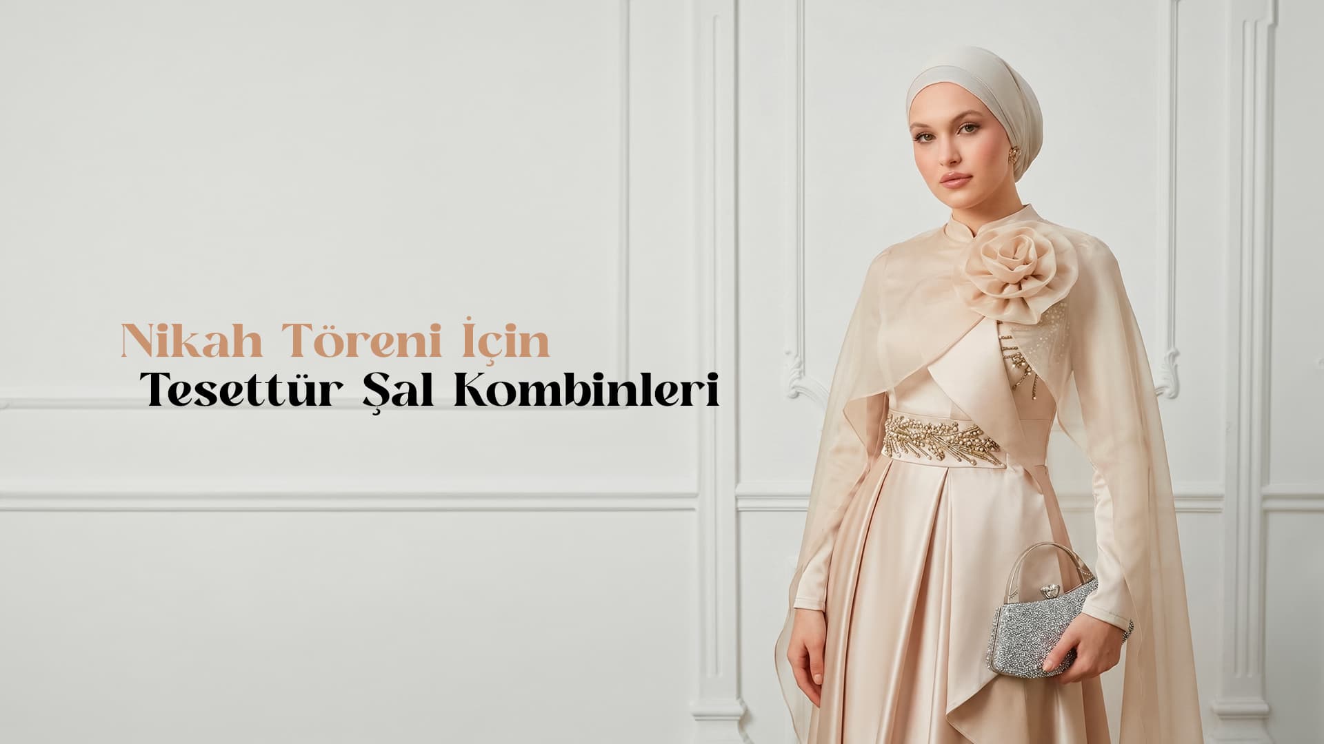 Nikah Töreni İçin Tesettür Şal Kombinleri