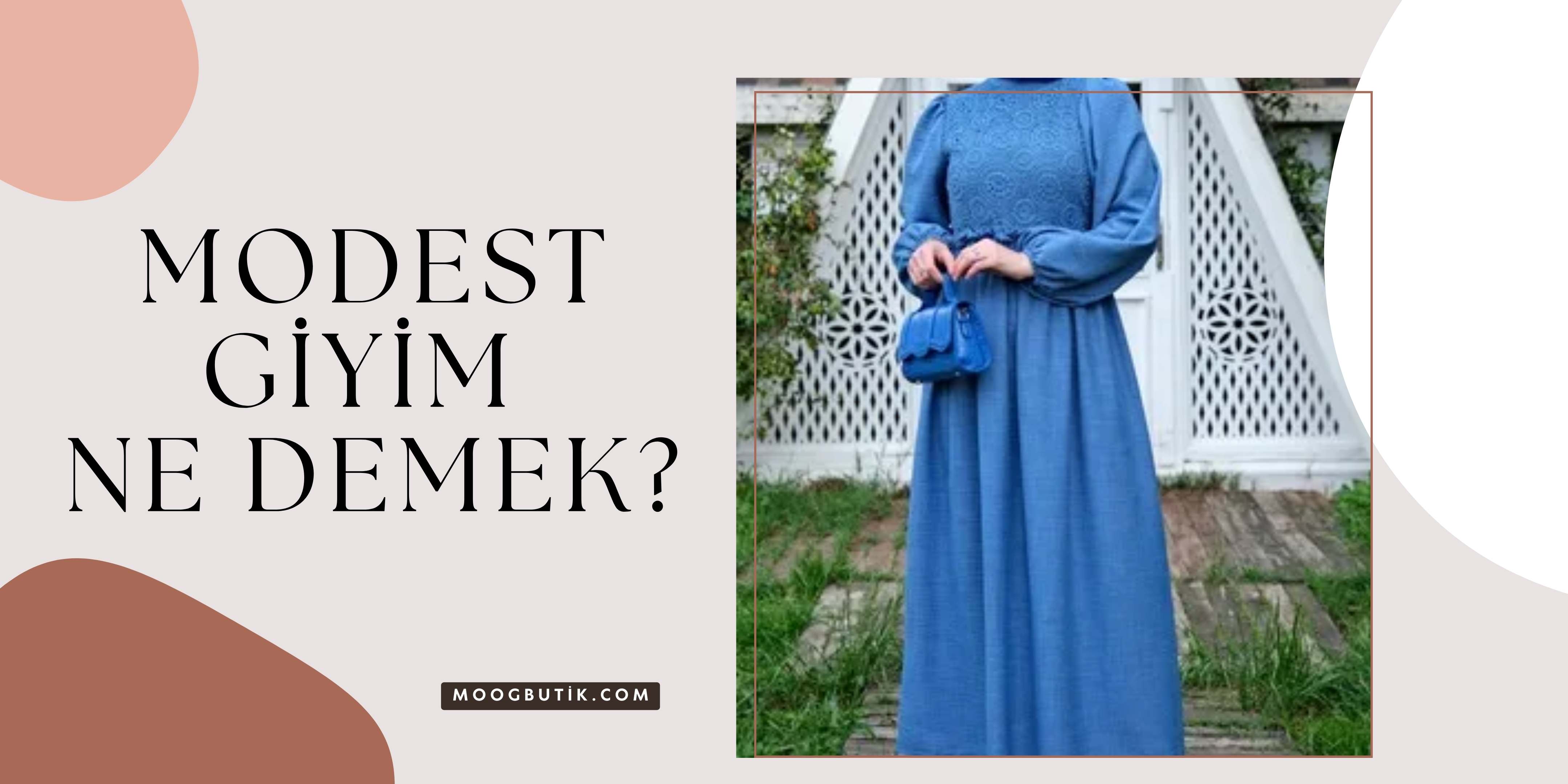 Modest Giyim Ne Demek