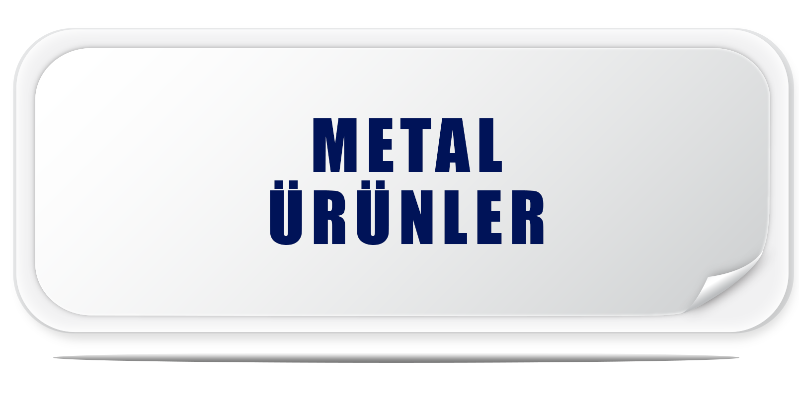 Metal Ürünler