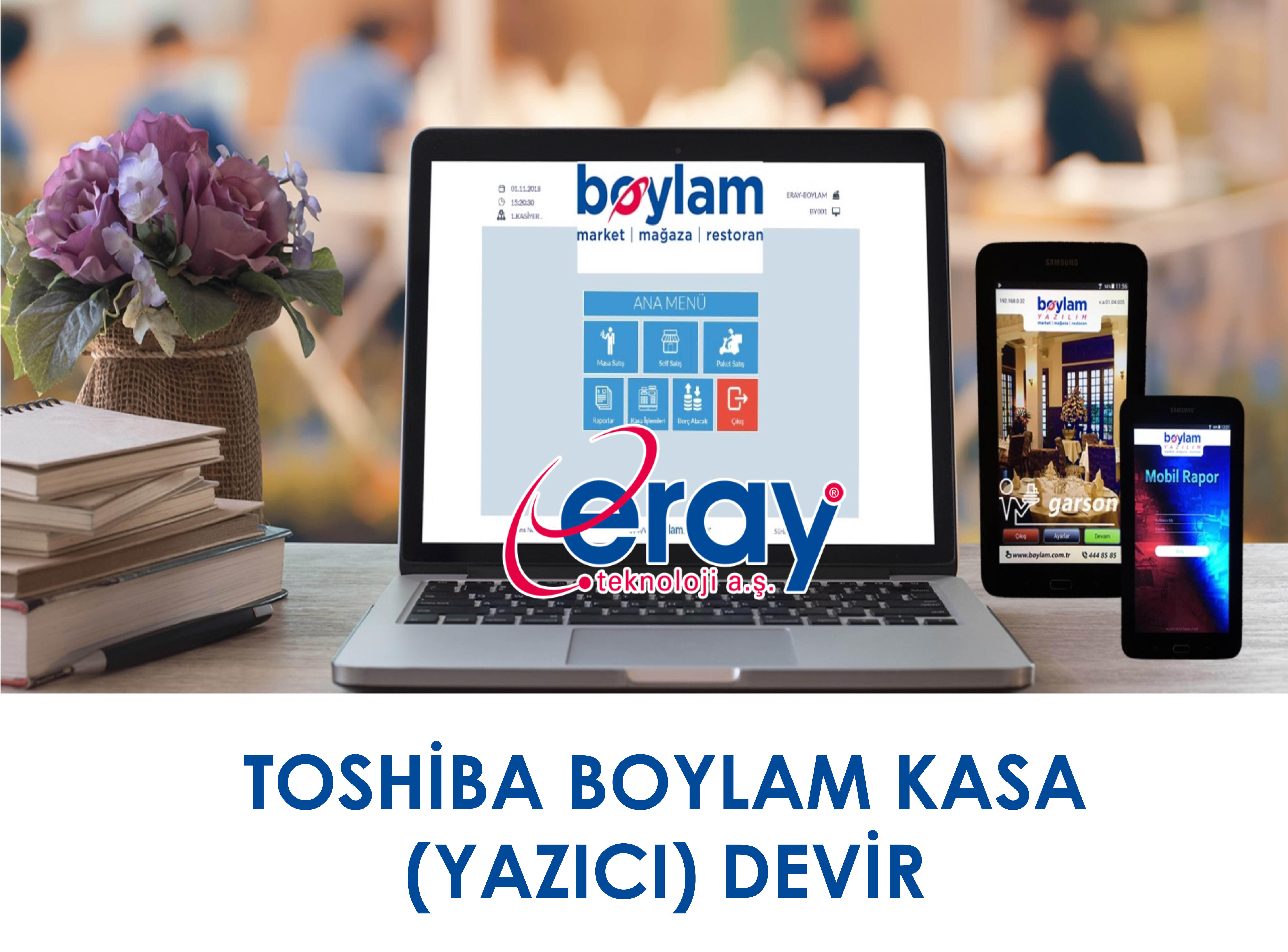TOSHİBA BOYLAM KASA (YAZICI) DEVİR