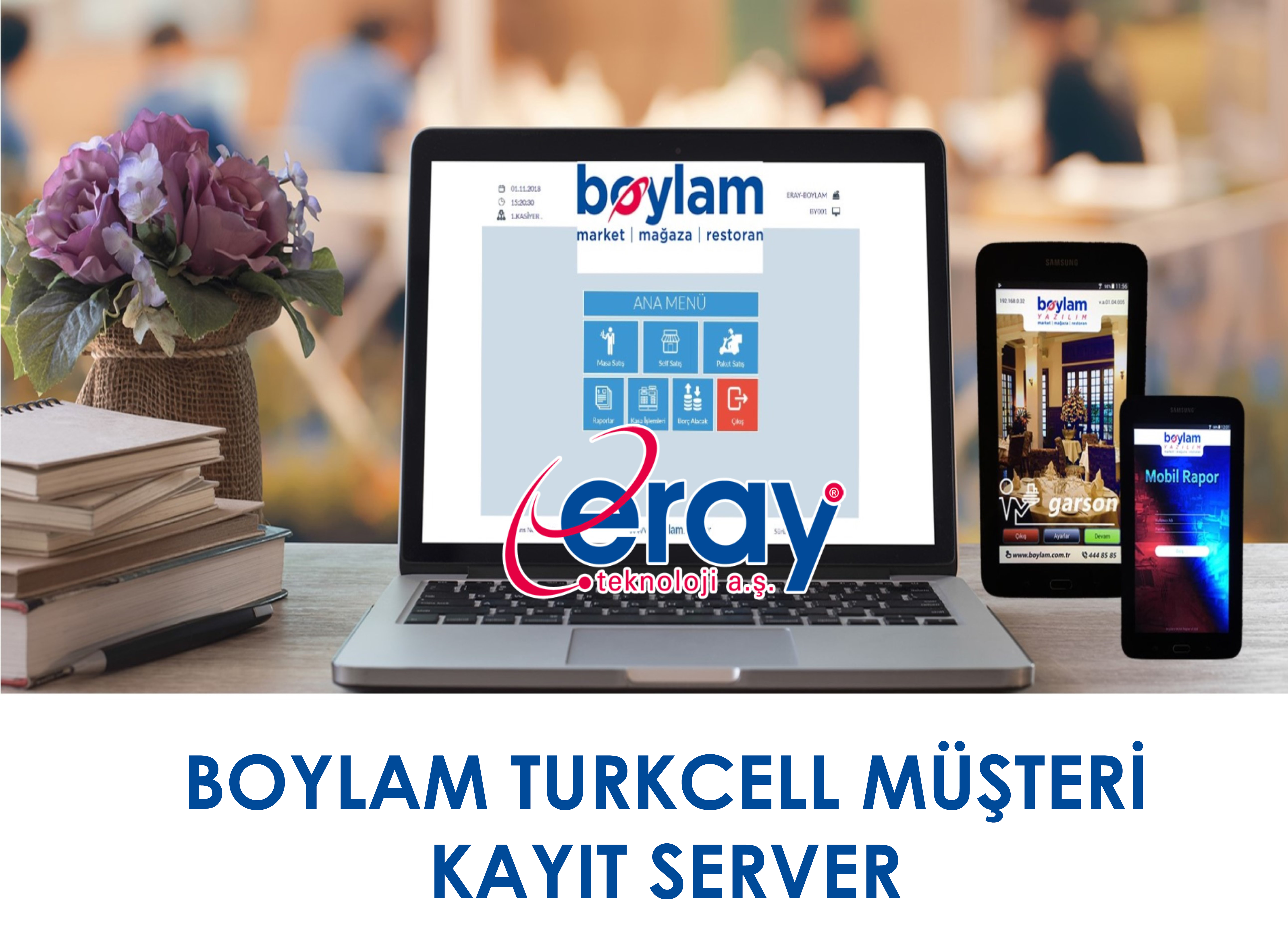 BOYLAM TURKCELL MÜŞTERİ KAYIT SERVER