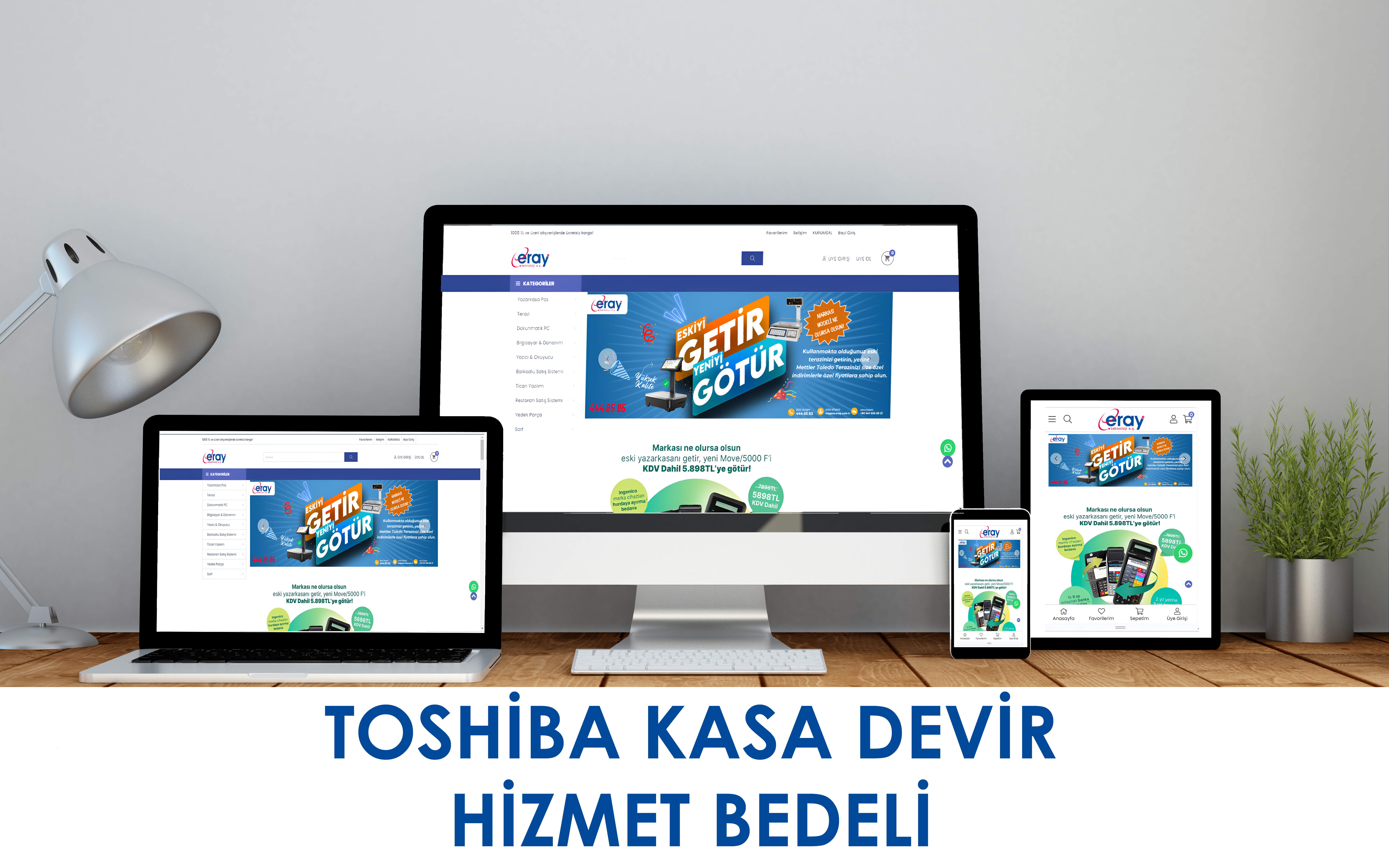 TOSHİBA KASA DEVİR HİZMET BEDELİ