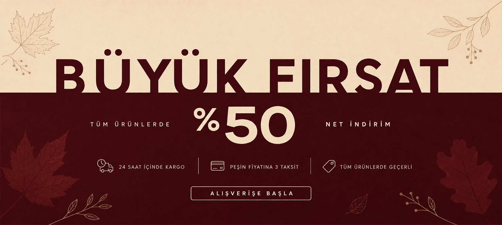 Tüm Ürünlerde %50 İndirim