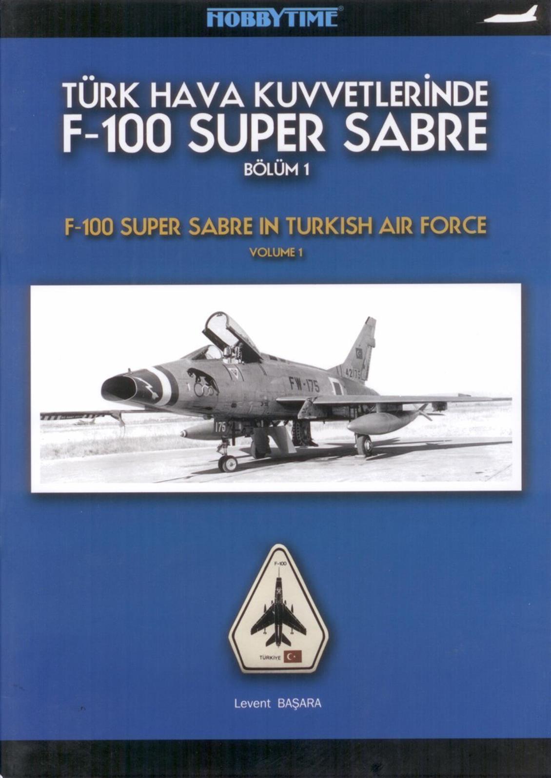 001 TÜRK HAVA KUVVETLERİNDE F-100 SUPER SABRE-BL.1