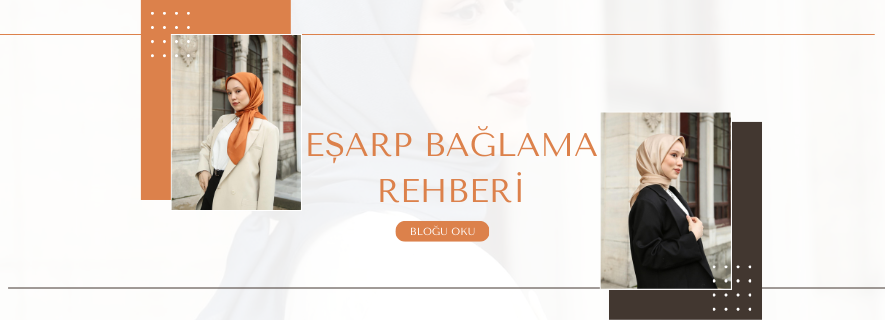 Eşarp Bağlama Rehberi