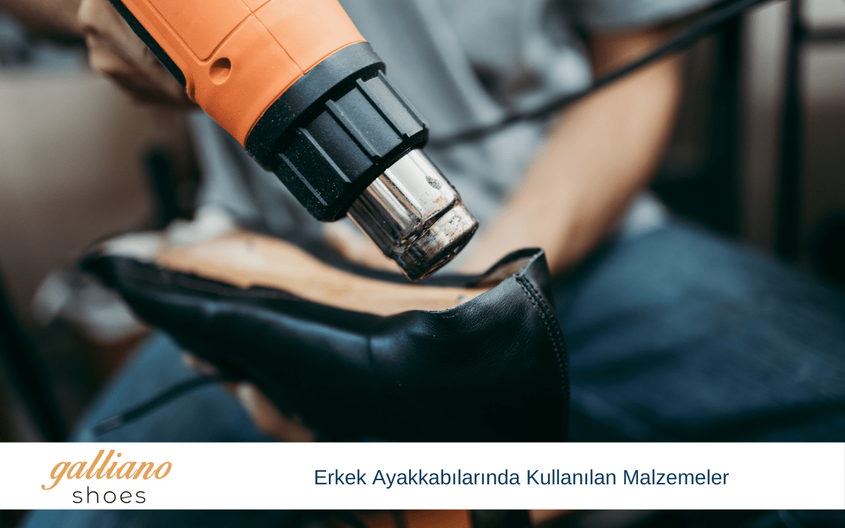 erkek ayakkabılarında kullanılan malzemeler
