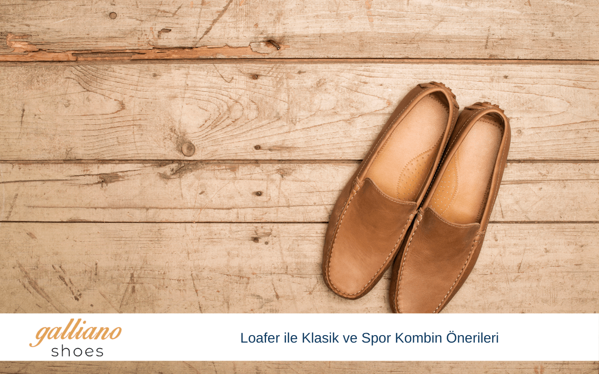 loafer ile klasik ve spor kombin önerileri