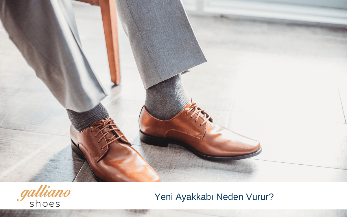yeni ayakkabı neden vurur