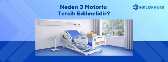 3 Motorlu Asansörlü Hasta Karyolası Modelleri: Bakımda Maksimum Konfor