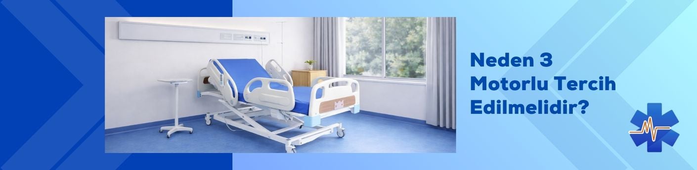 3 Motorlu Asansörlü Hasta Karyolası Modelleri: Bakımda Maksimum Konfor