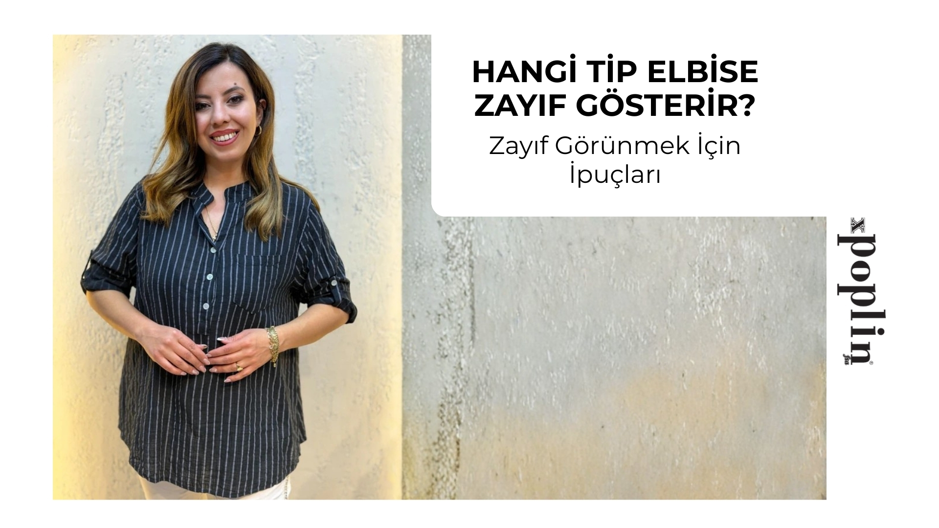 Hangi Tip Elbise Zayıf Gösterir?
