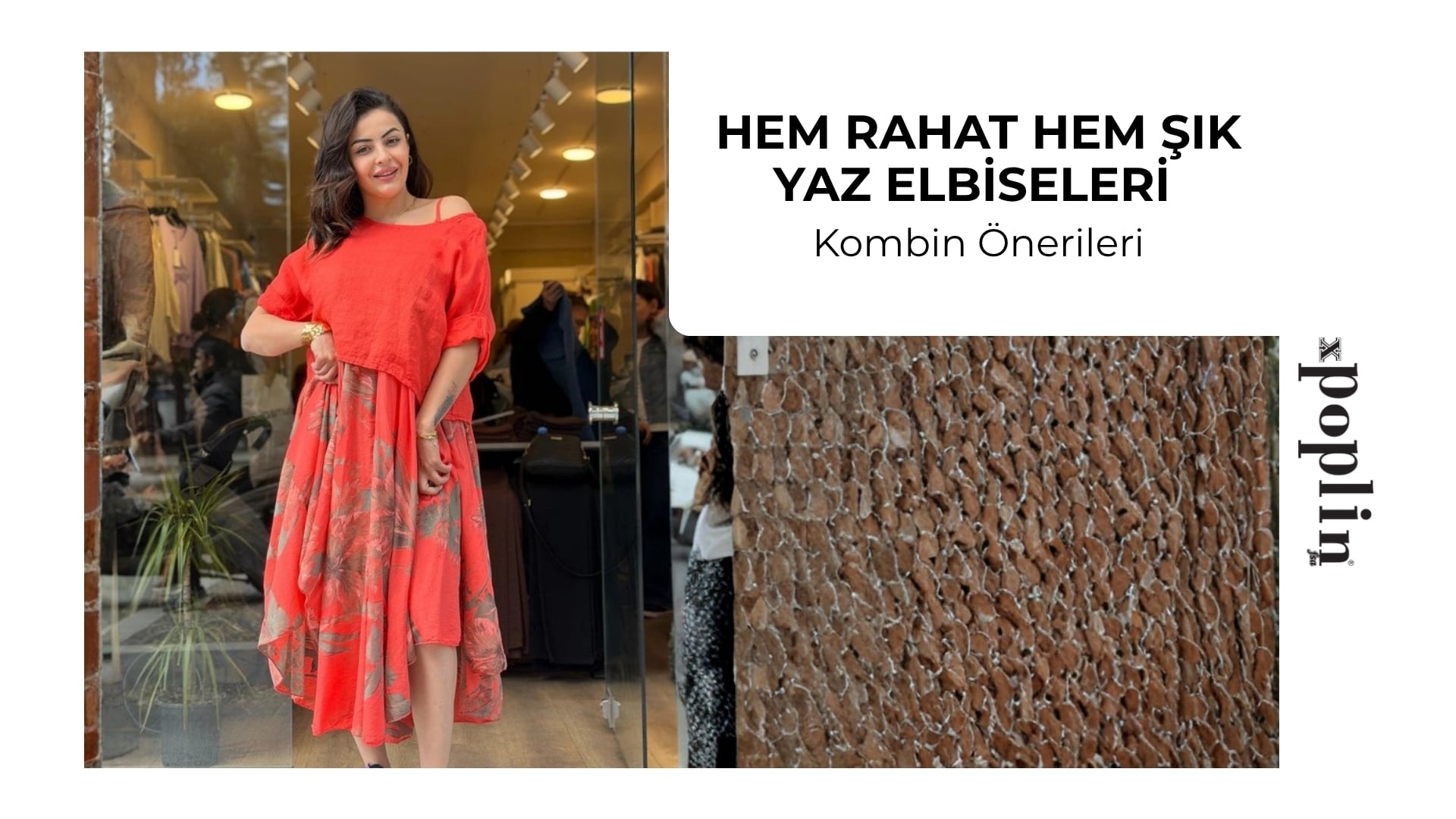 Hem Rahat Hem Şık Yaz Elbiseleri ve Kombin Önerileri