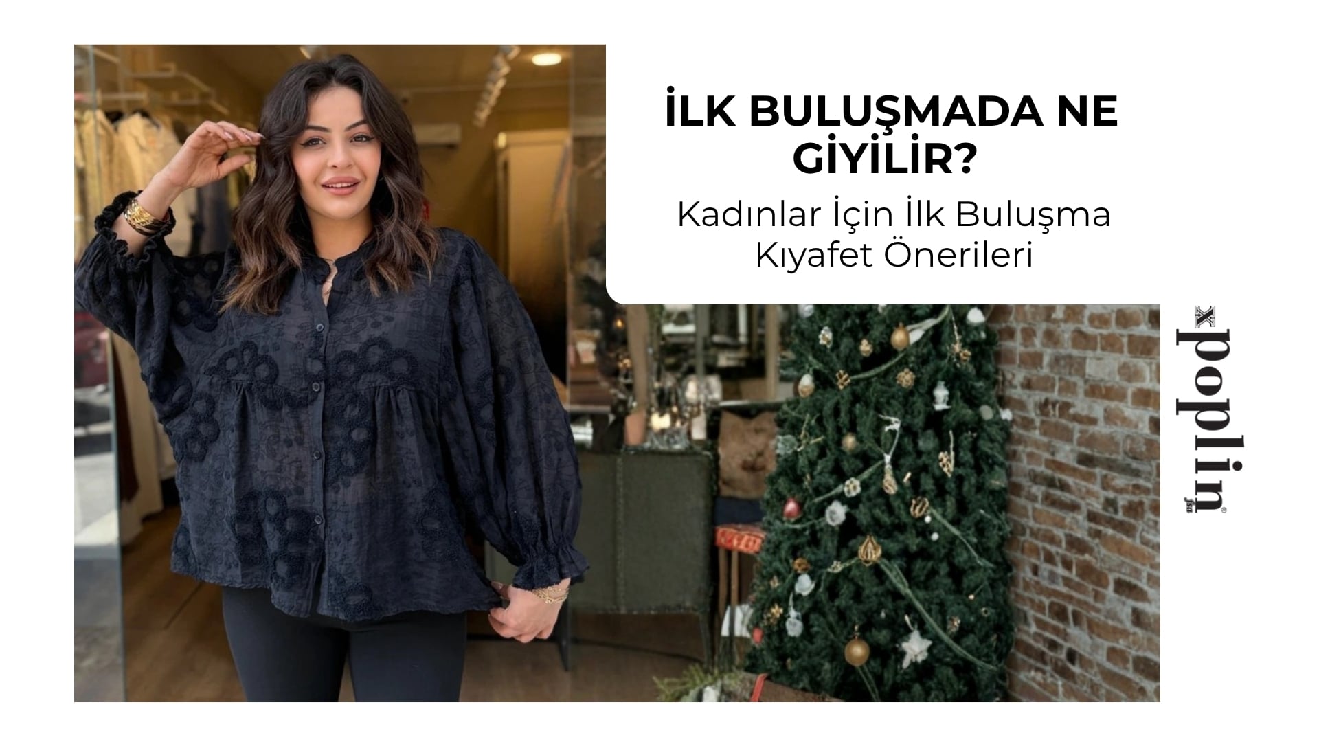 İlk Buluşmada Ne Giyilir?