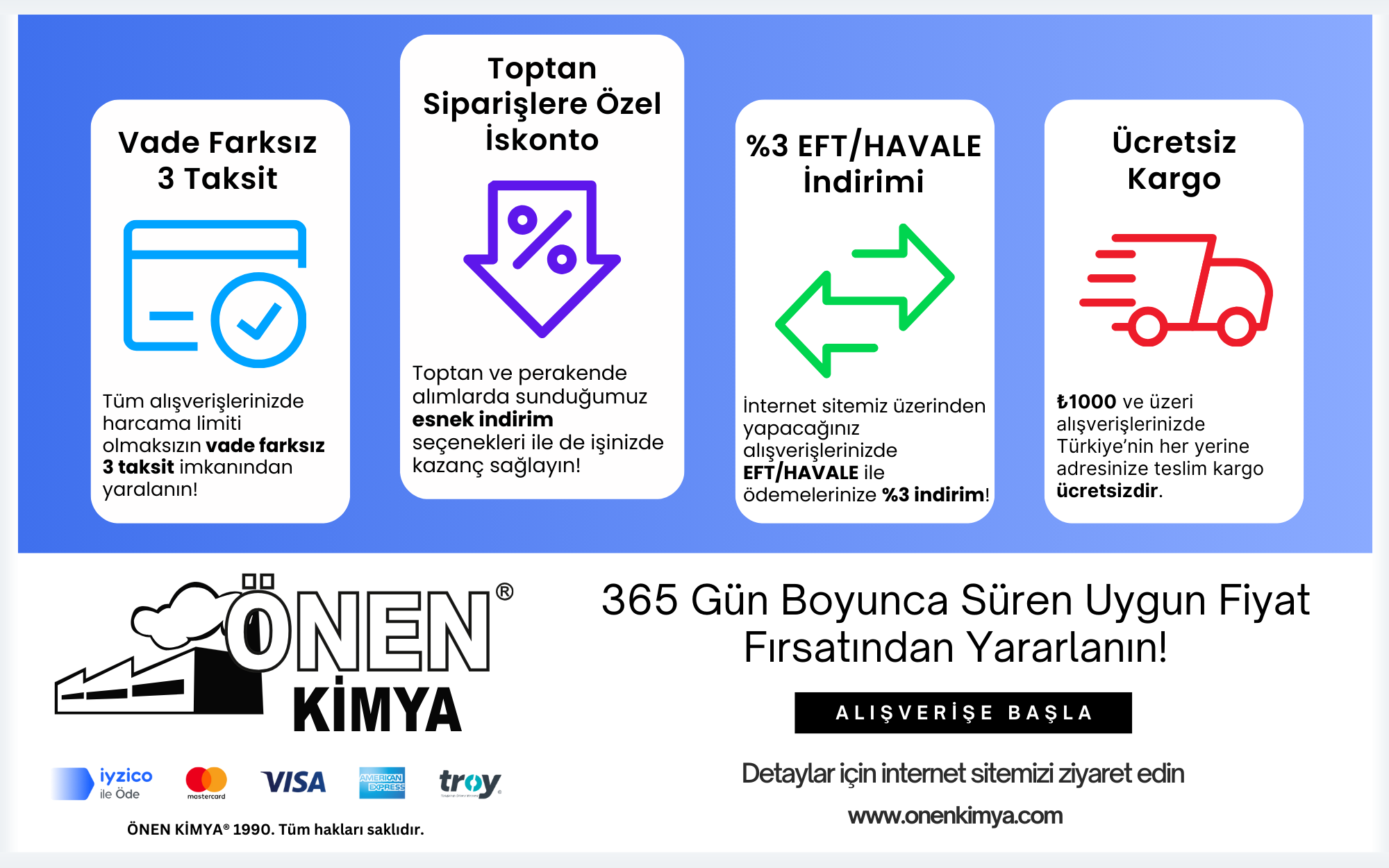 365 Gün Kalite ve Uygun Fiyat Politikasıyla Alışverişin Adresi: ÖNEN KİMYA
