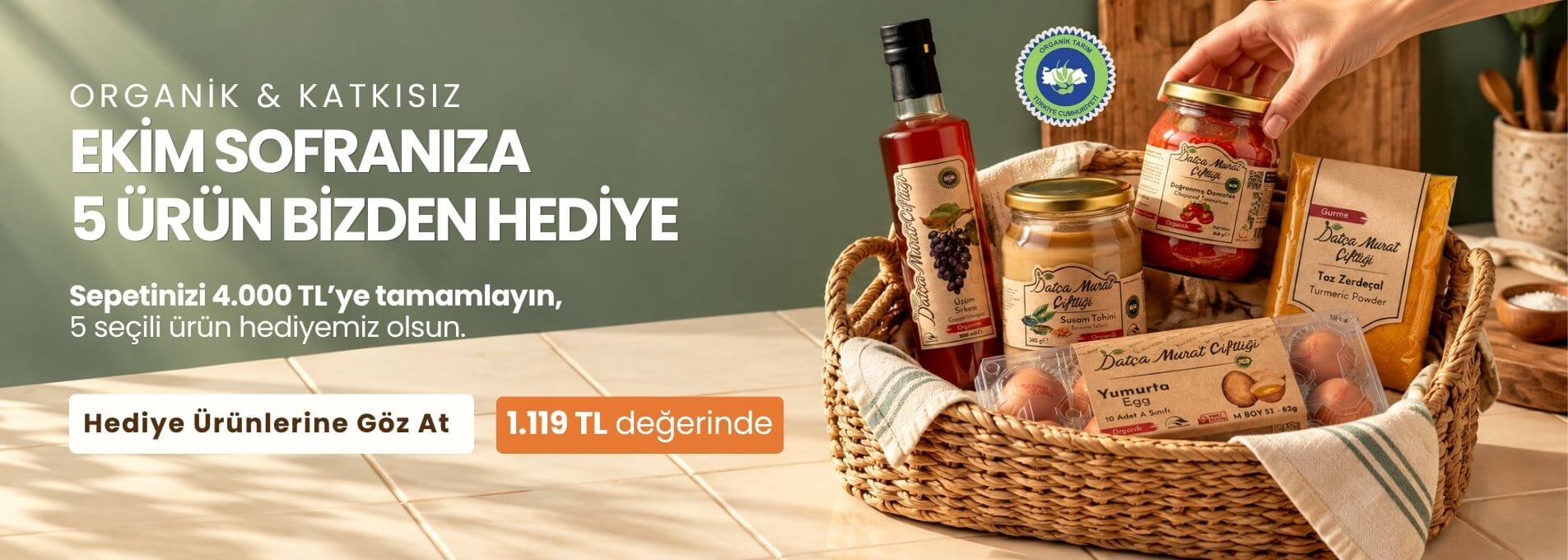 4000 TL üzeri siparişlerde organik gıda sepeti hediyemiz