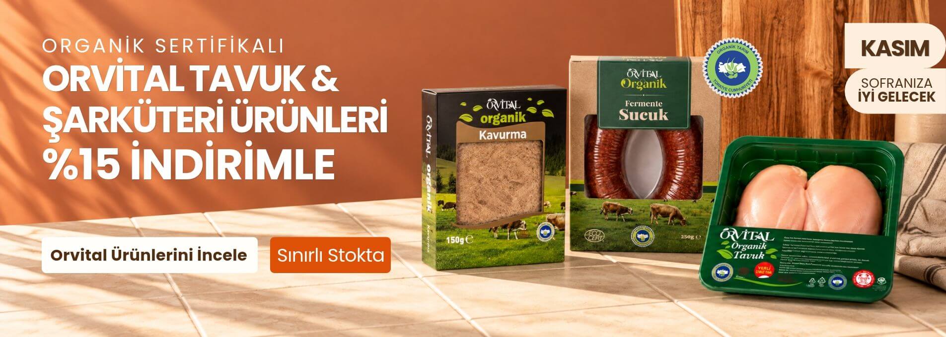 Organik Orvital tavuklarda % 15 İndirim