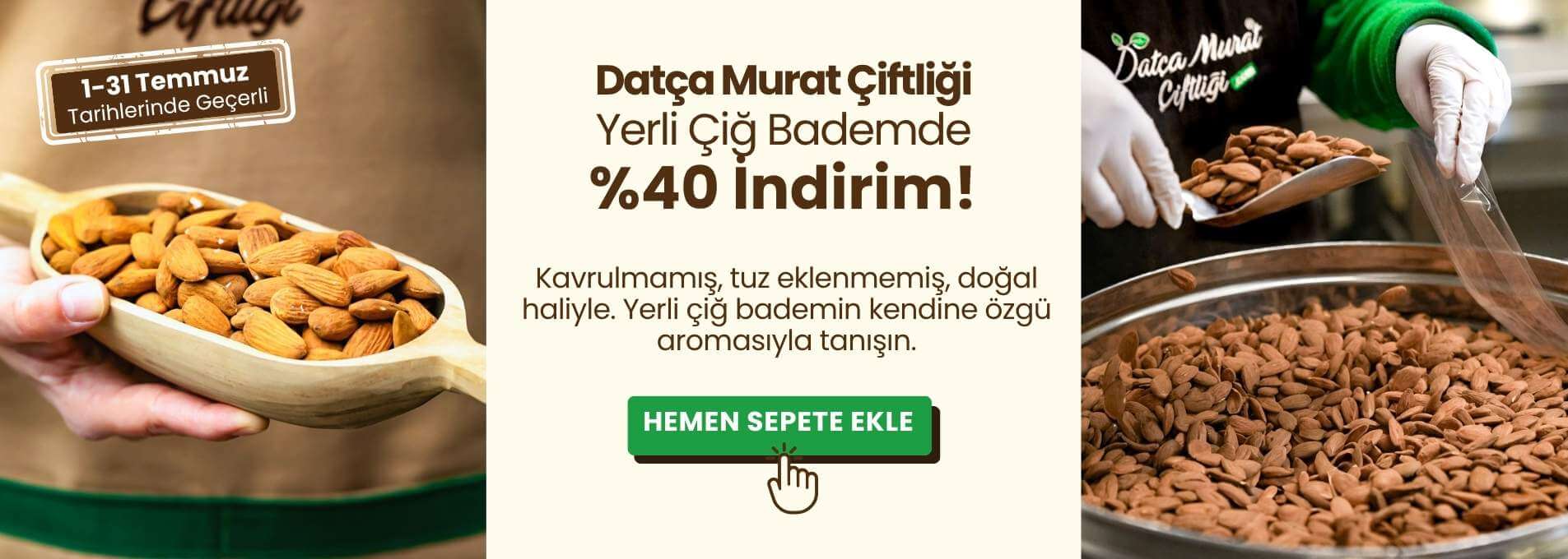 Yerli Bademde %40 İndirim