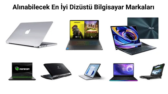 Alınabilecek En İyi Dizüstü Bilgisayar Markaları