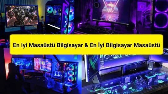 En iyi Masaüstü Bilgisayar & En İyi Bilgisayar Masaüstü