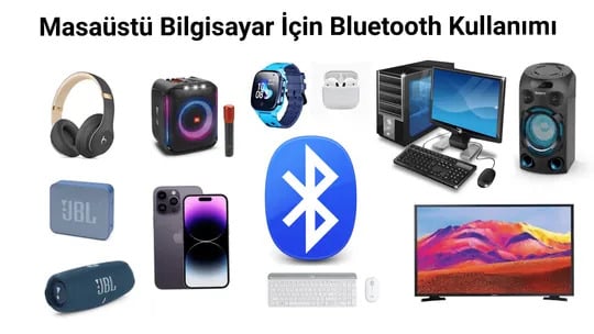 Masaüstü Bilgisayar İçin Bluetooth Kullanımı