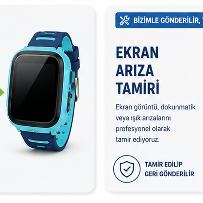 Teqsma S25 UZ Akıllı Çocuk Saati Ekran Arıza Tamiri